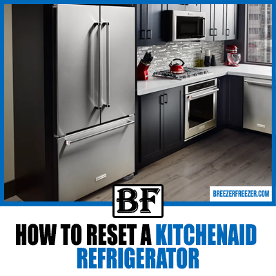 Hard Reset Kitchenaid Refrigerator