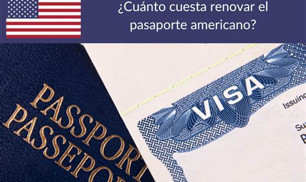 cuanto cuesta renovar el pasaporte americano