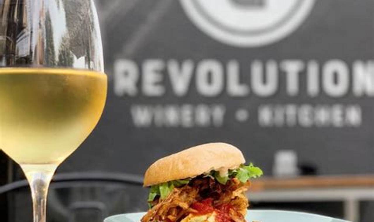 Discover the Culinary Revolution: Unlocking the Secrets of Revolution Winery & Kitchen revolution winery & kitchen